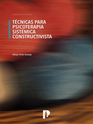 cover image of TÉCNICAS PARA PSICOTERAPIA SISTÉMICA CONSTRUCTIVISTA
